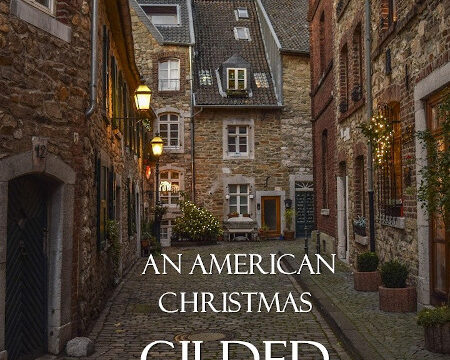 An American Christmas - Gilded is the third Bible study in our look at Christmas in America.  The Gilded Age was an incredible time in America!