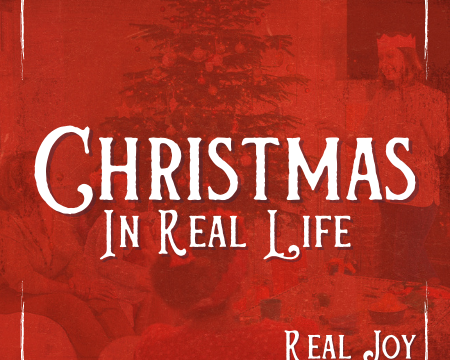 Christmas in Real Life - Joy