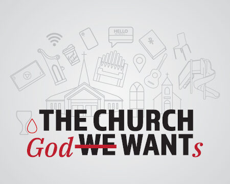 The Church God Wants - Know Jesus