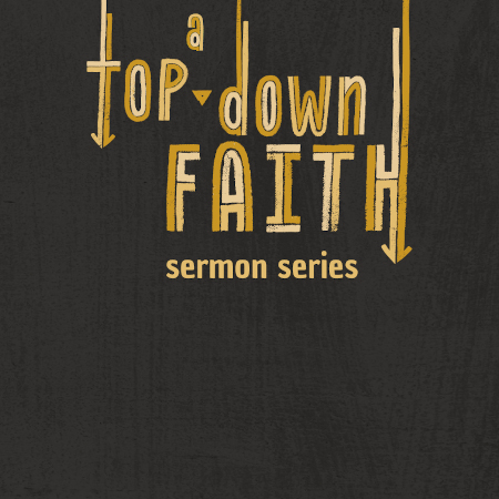 Top Down Faith - Rest