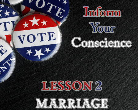 Inform Your Conscience 2 - Marriage