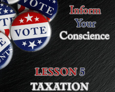 Inform Your Conscience 5 - Taxation