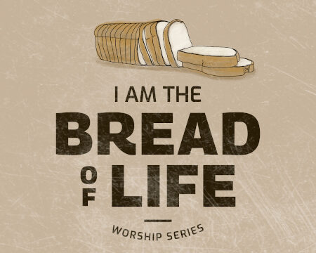 The Bread of Life - Spiritual Food for Those Focused on the Earthly