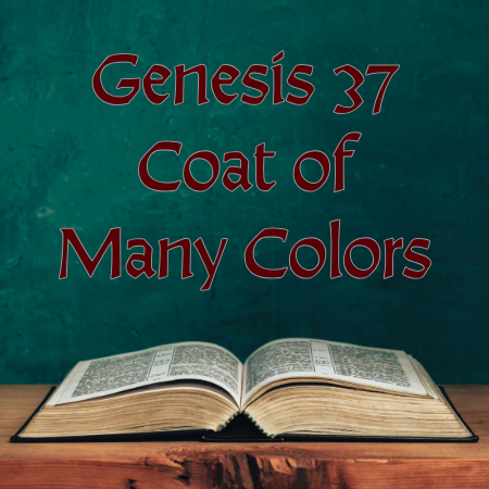 VIC - Genesis 37 - Coat of Many Colors