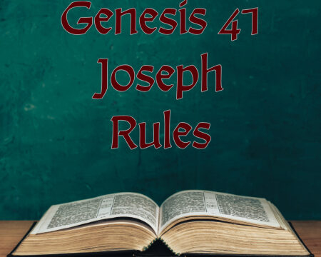 VIC - Genesis 41 - Joseph Rules