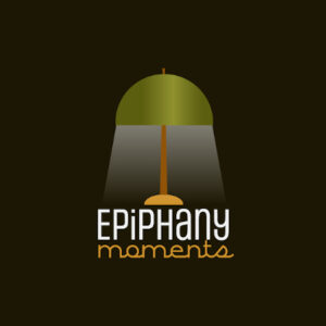 Epiphany Moments - The Least Qualified