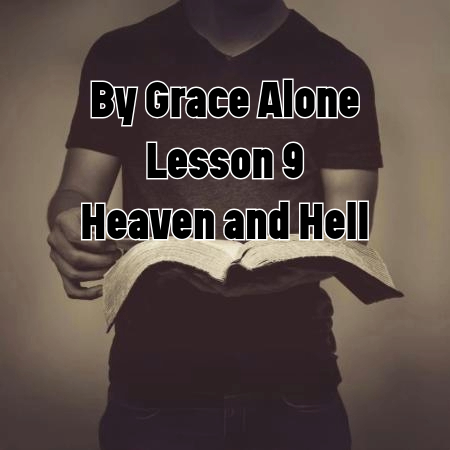 Foundations of Faith - Heaven and Hell