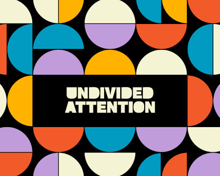 Undivided Attention - Holy Trinity