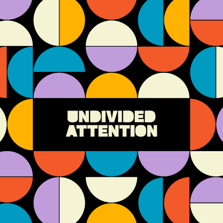 Undivided Attention - Holy Trinity