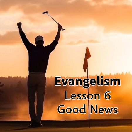 Evangelism - Good News