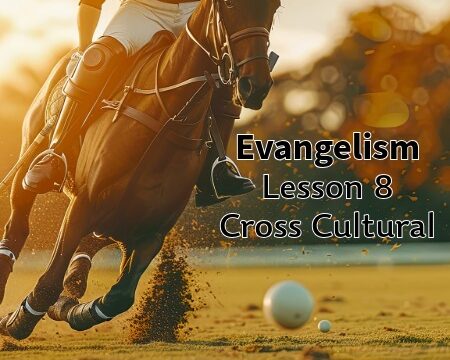 Evangelism - Cross Cultural