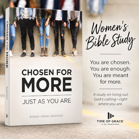 Chosen for More