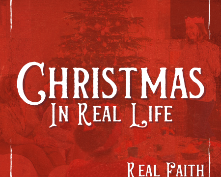 Christmas in Real Life - Faith